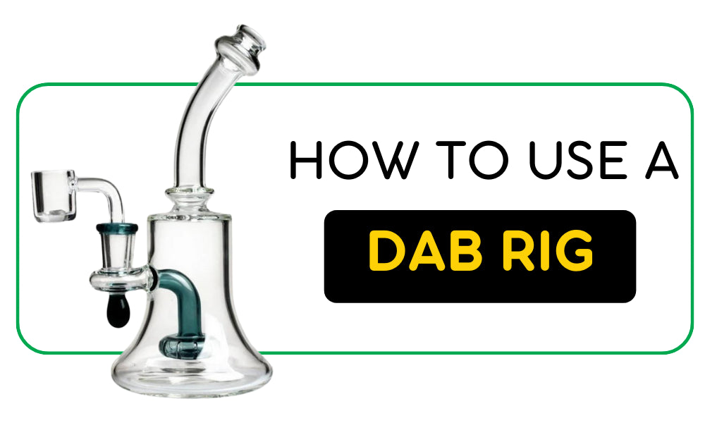 Using a Dab Rig to Consume Cannabis